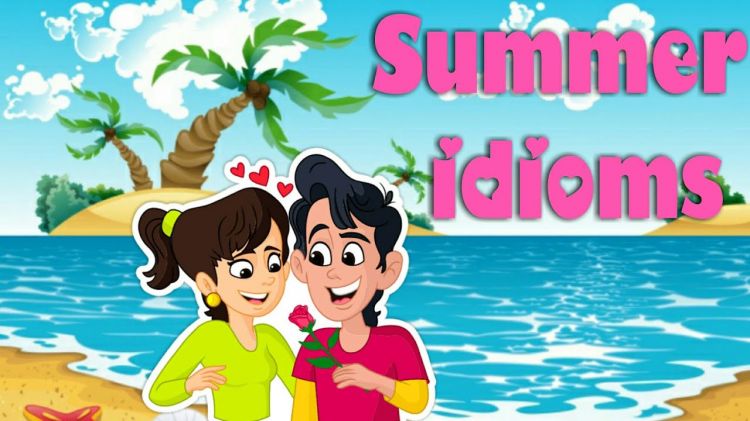 Summer idioms